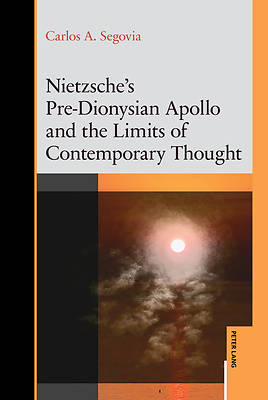 Nietzsche's Pre-Dionysian Apollo and the Limits of Contemporary Thought