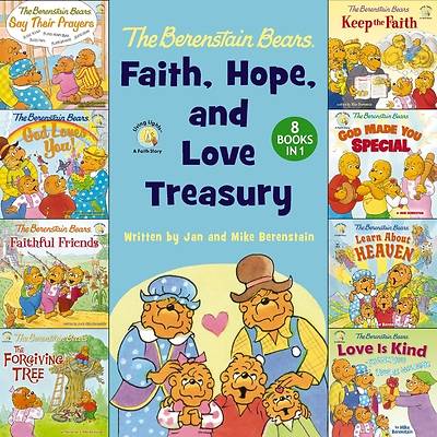 Picture of The Berenstain Bears Faith, Hope, and Love Treasury