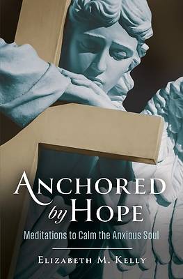Anchored by Hope