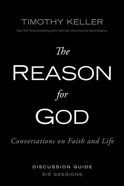 The Reason for God Discussion Guide