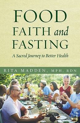 Food, Faith, and Fasting