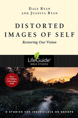 LifeGuide Bible Studies Distorted Images of Self