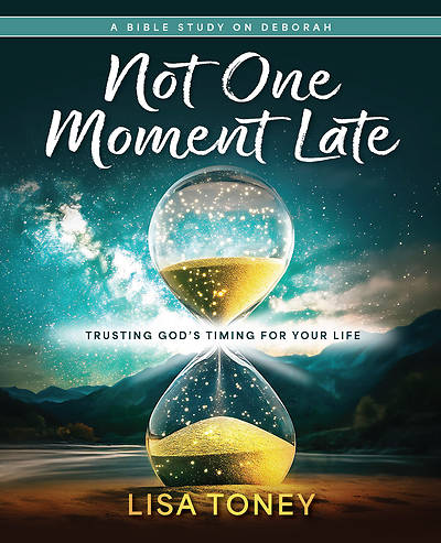 Picture of Not One Moment Late Women's Bible Study Participant Workbook