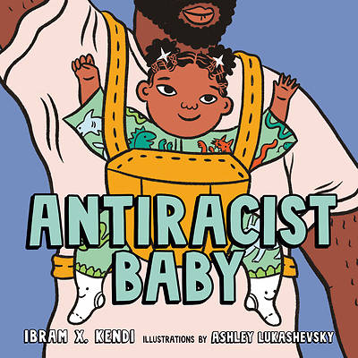 Antiracist Baby Hardcover