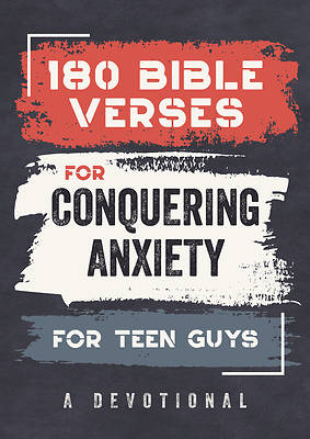 Picture of 180 Bible Verses for Conquering Anxiety for Teen Guys