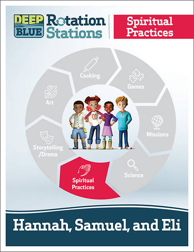 Picture of Deep Blue Rotation Stations: Hannah, Samuel and Eli - Spiritual Practices Station Download