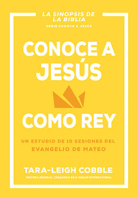 Conoce a Jesús Como Rey