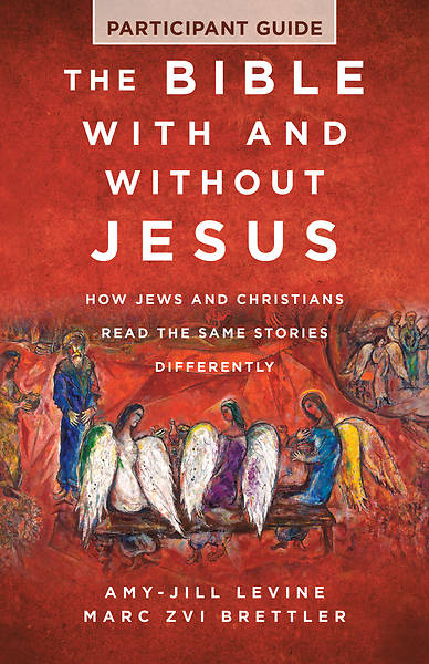 Picture of The Bible With and Without Jesus - Participant Guide