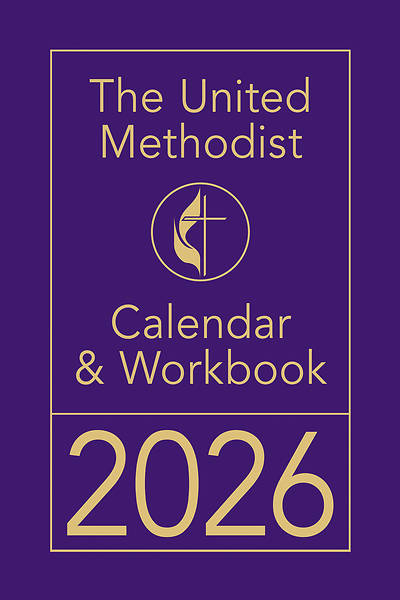 The United Methodist Calendar & Workbook 2026