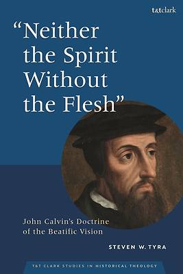 Neither the Spirit Without the Flesh