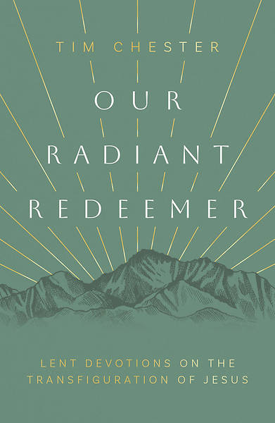 Our Radiant Redeemer