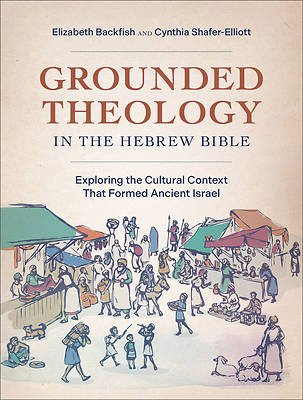 Grounded Theology in the Hebrew Bible