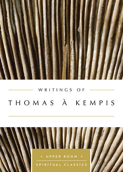 Writings of Thomas à Kempis (Annotated) - eBook [ePub]
