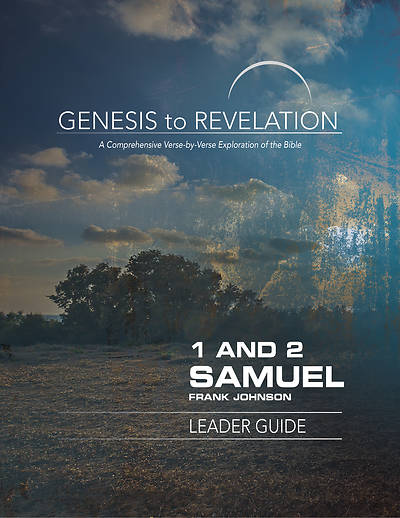 Genesis to Revelation 1 and 2 Samuel Leader Guide