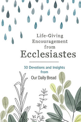 Life-Giving Encouragement from Ecclesiastes
