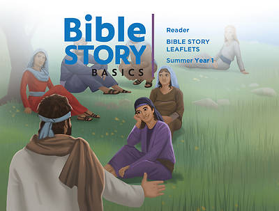 Bible Story Basics Reader Leaflets Unit 4 Summer