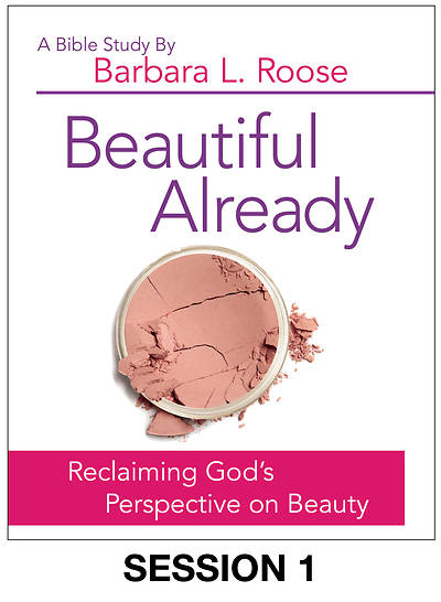 Picture of Beautiful Already - Women's Bible Study Streaming Video Session 1