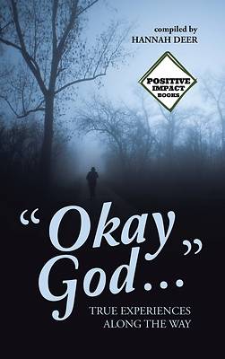 Picture of "Okay God ..."
