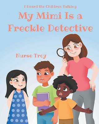 Picture of My Mimi Is a Freckle Detective