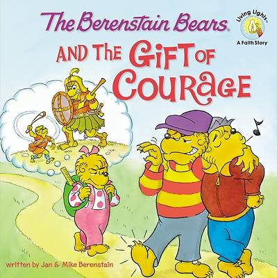 Picture of The Berenstain Bears and the Gift of Courage - eBook [ePub]