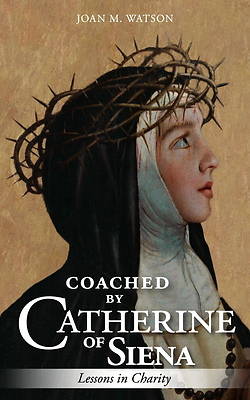 Picture of Coached by Catherine of Siena
