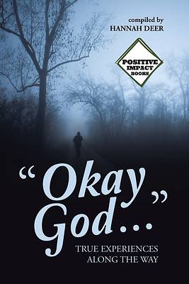 Picture of "Okay God ..."