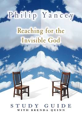 Reaching for the Invisible God Study Guide