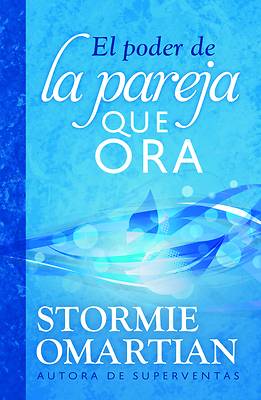 El Poder de la Pareja Que Ora