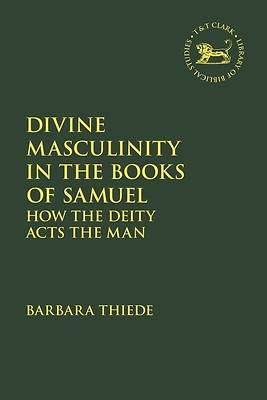 Picture of Divine Masculinity in the Books of Samuel