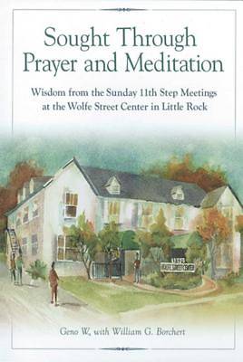Sought Through Prayer and Meditation . . .