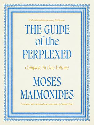 The Guide of the Perplexed