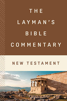 The Layman's Bible Commentary--New Testament