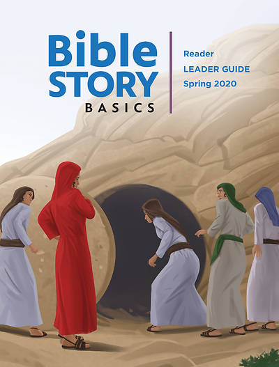 Bible Story Basics Reader Leader Guide Unit 3 Spring