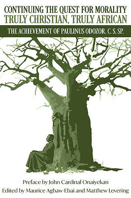 Continuing the Quest for Morality Truly Christian, Truly African