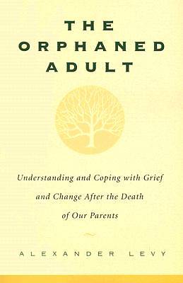 The Orphaned Adult