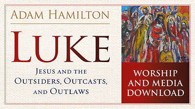 Luke Worship and Media Resources