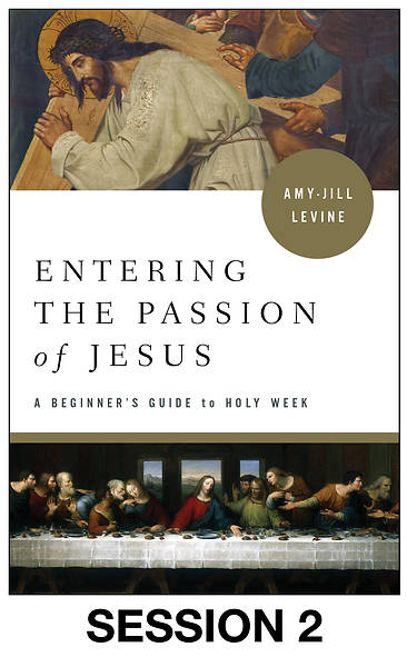 Picture of Entering the Passion of Jesus Streaming Video Session 2