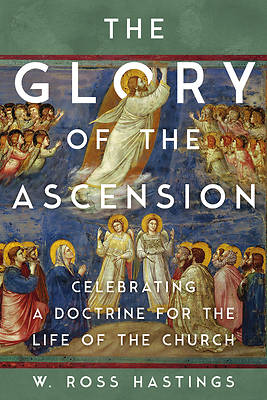 The Glory of the Ascension