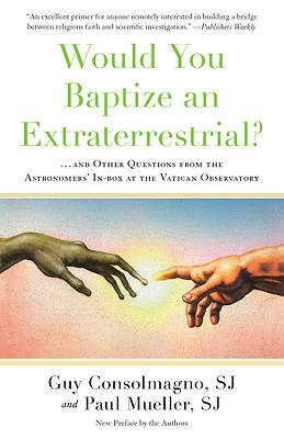 Would You Baptize an Extraterrestrial?