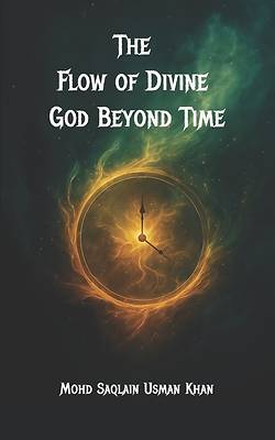 The Flow of Divine God Beyond Time
