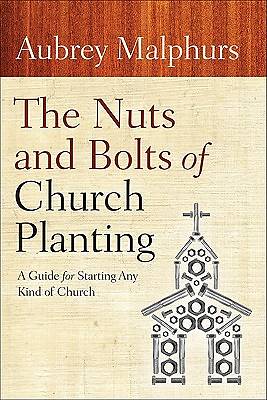 The Nuts and Bolts of Church Planting