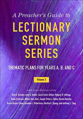A Preacher's Guide to Lectionary Sermon Series Volume 2