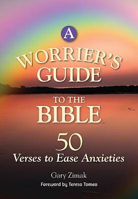 A Worrier's Guide to the Bible