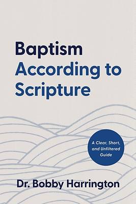 Baptism According to Scripture