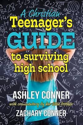 Picture of A Christian Teenager's Guide to Surviving High School