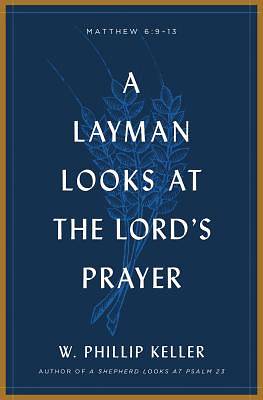 A Layman Looks at the Lord's Prayer - eBook [ePub]