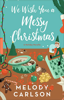 We Wish You a Messy Christmas