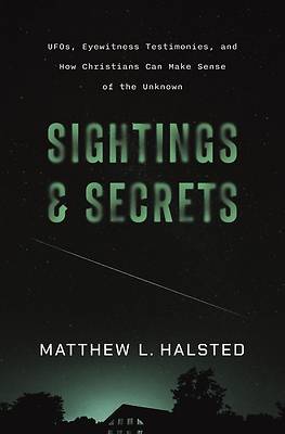Sightings and Secrets