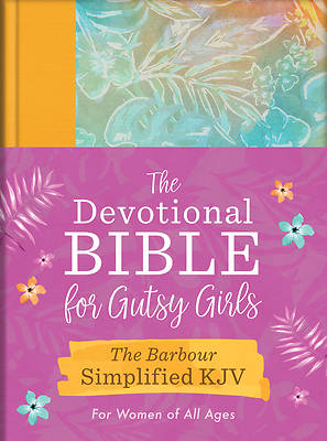 The Devotional Bible for Gutsy Girls--The Barbour Simplified KJV