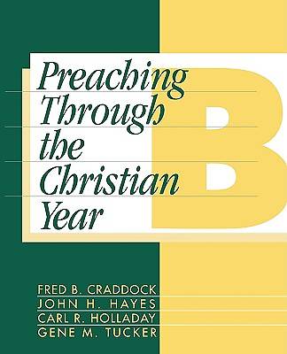Preaching Through the Christian Year